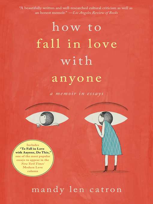 Title details for How to Fall in Love with Anyone by Mandy Len Catron - Wait list